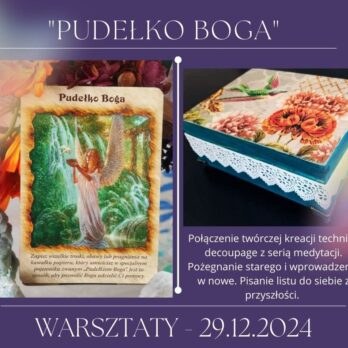 Warsztaty Transformacji i Twórczej Ekspresji “Pudełko Boga” z techniką decoupage